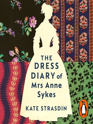 cover image of The Dress Diary of Mrs Anne Sykes